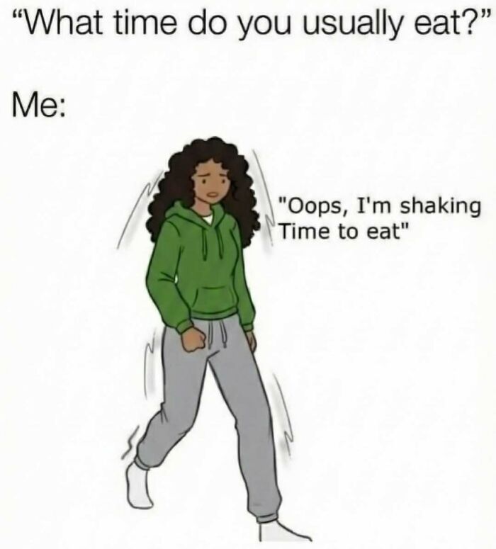 Cartoon of a person in a green hoodie shaking, captioned with a funny meme about eating times to distract from avoiding tasks.
