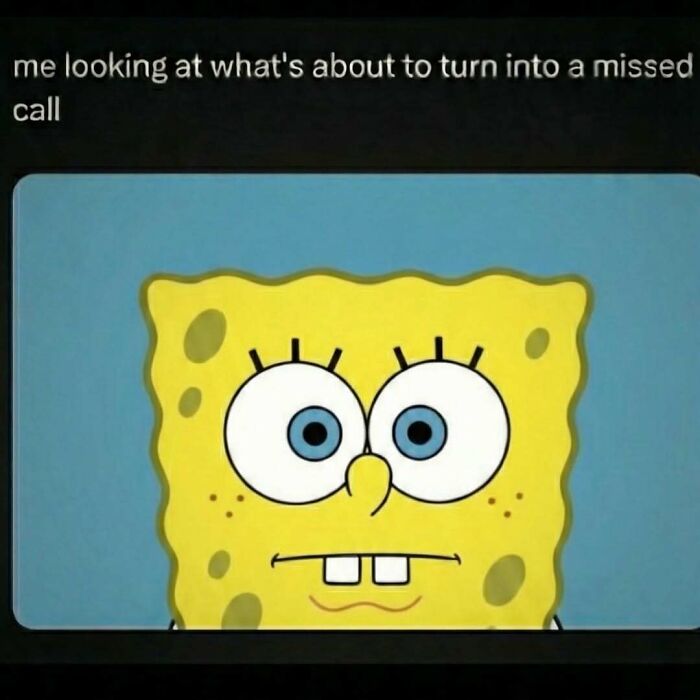 SpongeBob SquarePants meme showing a nervous expression about to miss a call funny memes to distract you.
