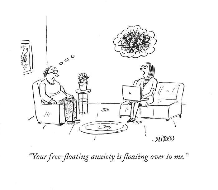 New Yorker cartoon by David Sipress showing a therapist and patient discussing free-floating anxiety in a humorous style.