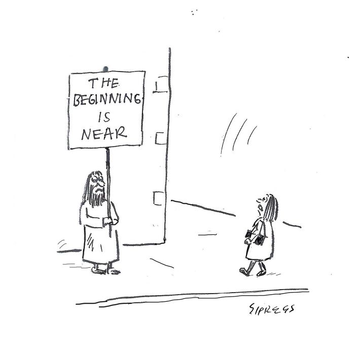 New Yorker cartoon by David Sipress showing a man holding a sign saying The Beginning Is Near on a street corner.