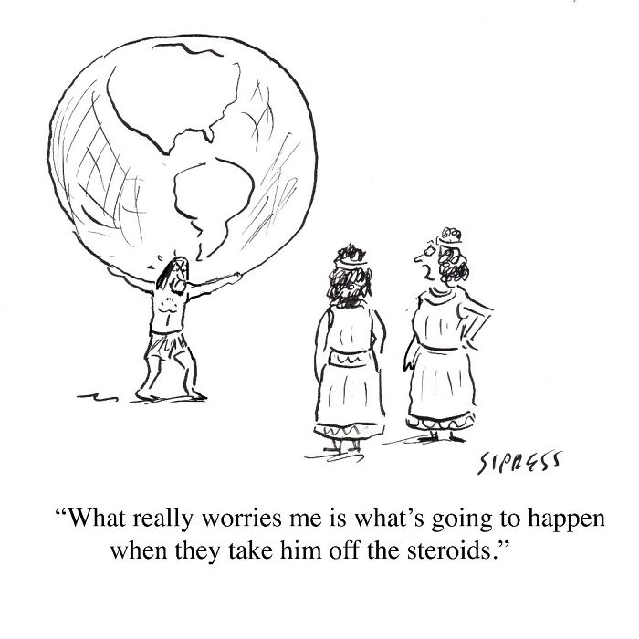 New Yorker cartoon by David Sipress showing Atlas holding the world with two onlookers commenting on steroids.