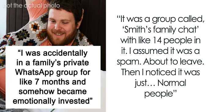 Stranger Gets Added To Private Family Group Chat, Becomes Emotionally Invested In Their Drama