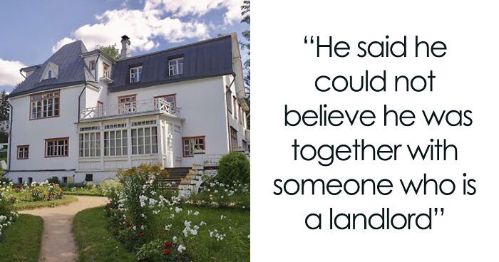 Guy Learns That His Girlfriend Is A Landlord, Demands Half Of Her Profits