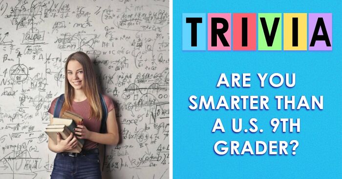 Get An ‘A+’ On This 9th-Grade Exam That Only A Few Can Solve