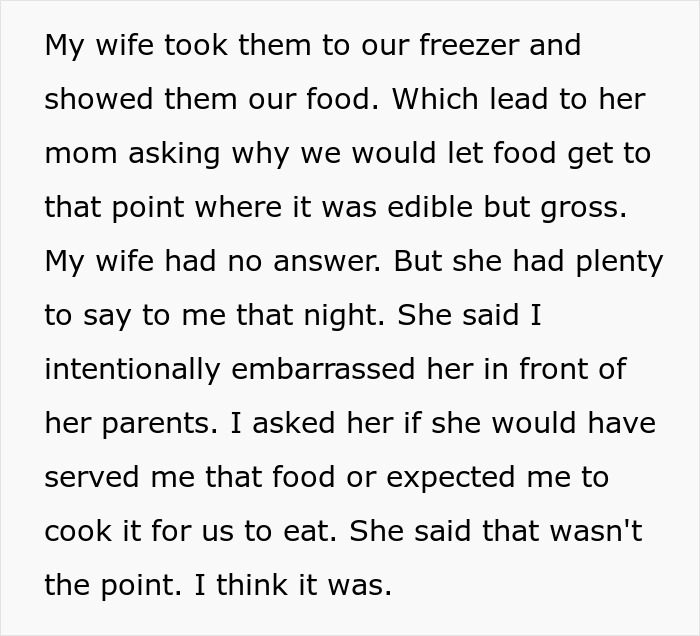 Text about wife furious after husband embarrasses her in front of her parents by showing spoiled food in their freezer.
