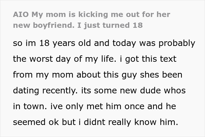 Text from an 18-year-old whose mom is throwing them out for her new boyfriend, expressing feelings of shock and confusion. Text from an 18-year-old whose mom is throwing them out for her new boyfriend, expressing feelings of shock and confusion.