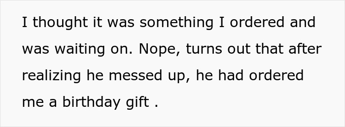 Text explaining a woman reflecting on relationship energy with her boyfriend after he ordered her a surprise birthday gift.
