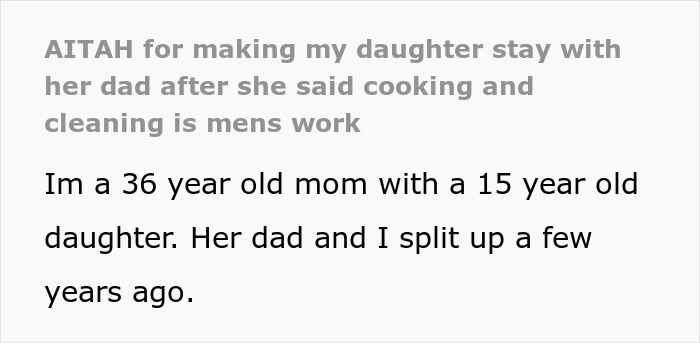 Text post from a mom explaining why she made her 15-year-old daughter stay with dad after chores were called pick me behavior. Text post from a mom explaining why she made her 15-year-old daughter stay with dad after chores were called pick me behavior.