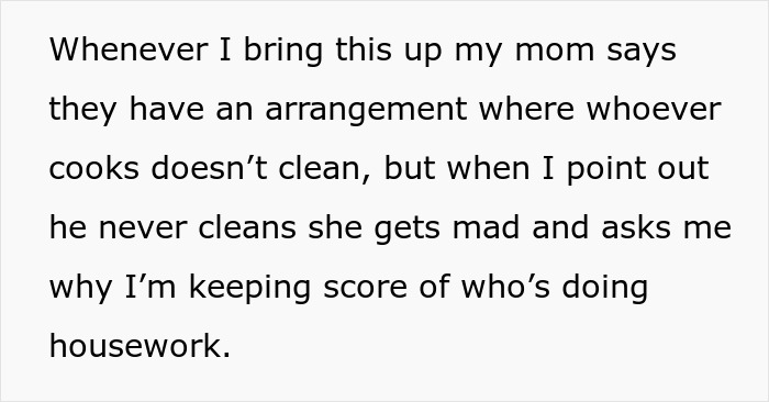 Text about mom, boyfriend, and food drama involving cooking and cleaning disputes in housework arrangements.