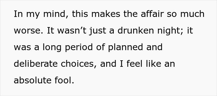 Text excerpt expressing feelings about a prolonged affair and deliberate choices in a cheating relationship.