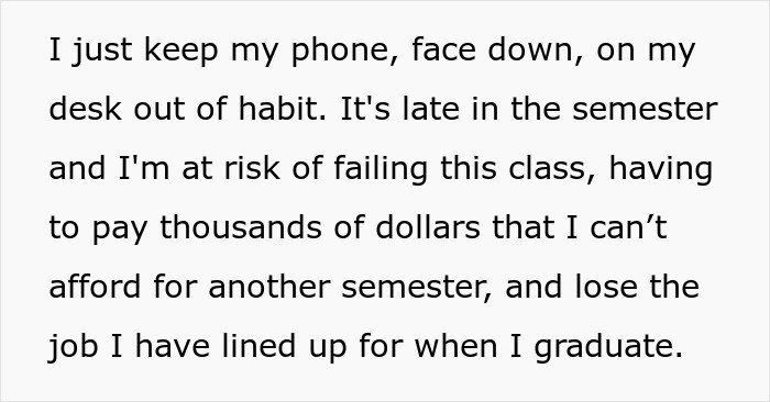 Student explains risk of failing class due to phone rule enforced by professor without prior warning late in semester.