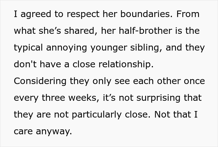 Text discussing a father explaining the distant relationship between his daughter and her half-brother. Text discussing a father explaining the distant relationship between his daughter and her half-brother.
