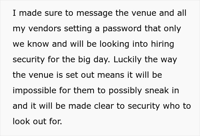 Bride-to-be secures wedding venue and vendors with passwords and plans security to keep sister’s unruly kids out. Bride-to-be secures wedding venue and vendors with passwords and plans security to keep sister’s unruly kids out.