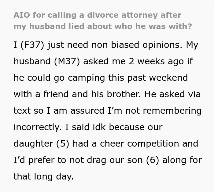Husband tells wife he’s going camping with bro, wife later finds out bro was actually home, raising suspicion. Husband tells wife he’s going camping with bro, wife later finds out bro was actually home, raising suspicion.
