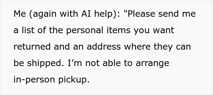 Text showing a person asking for a list of personal items to be returned and an address for shipment due to no in-person pickup.