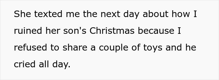 Text message describing conflict over Christmas gifts where a son cried after toys were not shared by a dad. Text message describing conflict over Christmas gifts where a son cried after toys were not shared by a dad.