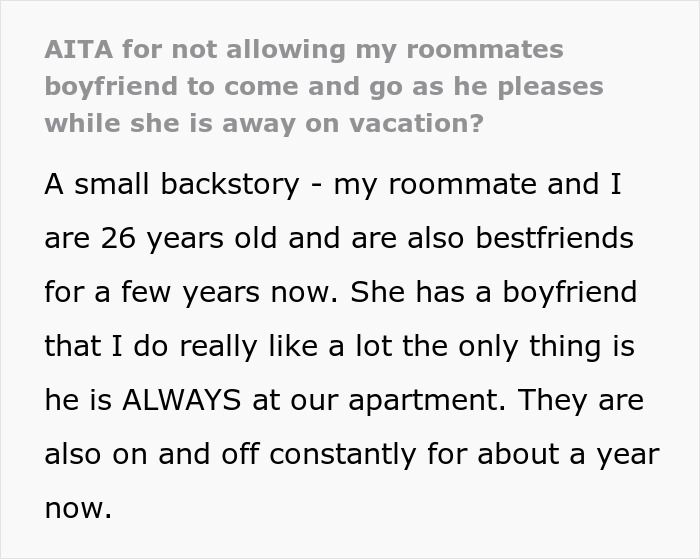 Roommate upset over boyfriend’s constant visits causing vacation drama and tension in shared apartment. Roommate upset over boyfriend’s constant visits causing vacation drama and tension in shared apartment.