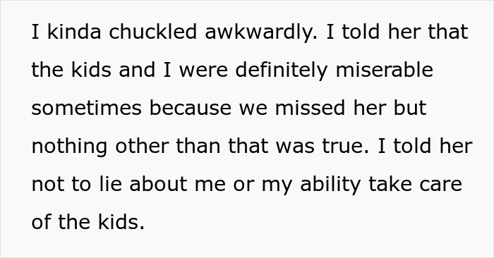 Text excerpt: man refuses to lie about caring for kids, guy embarrasses wife and she is furious Text excerpt: man refuses to lie about caring for kids, guy embarrasses wife and she is furious