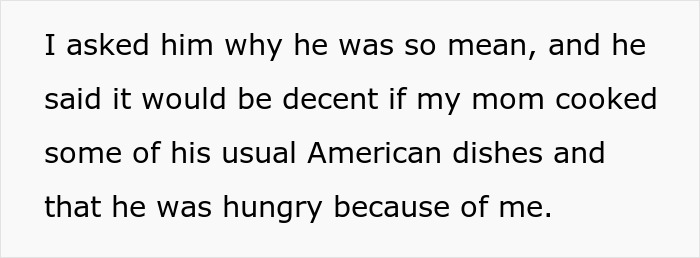 Text about a guy upset and throwing a fit over being served traditional gross food instead of American dishes.