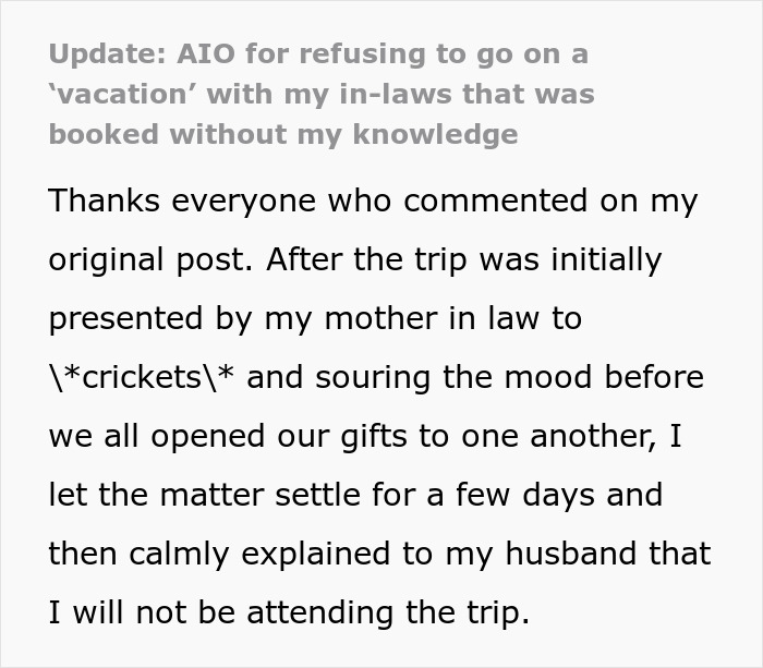 Text update about DIL refusing overbearing MIL's plans made without her knowledge, deciding not to attend trip. Text update about DIL refusing overbearing MIL's plans made without her knowledge, deciding not to attend trip.