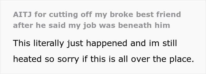 Reddit post screenshot about an unemployed guy insulting the friend who pays his bills and being cut off