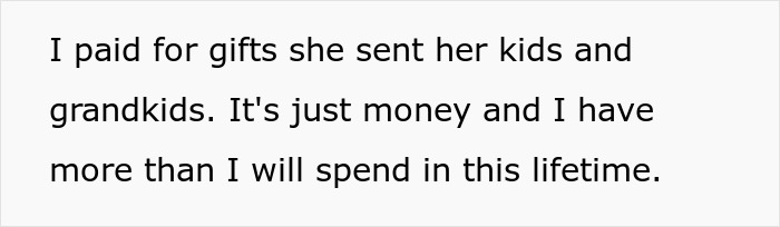 Text about step kids mom loss money expressing frustration over paying for gifts sent to her stepkids and grandkids. Text about step kids mom loss money expressing frustration over paying for gifts sent to her stepkids and grandkids.