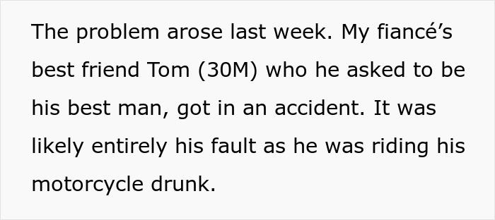 Text describing fiancé wedding friend money issue about best man’s accident caused by drunk motorcycle riding. Text describing fiancé wedding friend money issue about best man’s accident caused by drunk motorcycle riding.