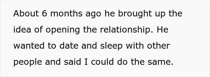 Text on a white background: About 6 months ago he brought up the idea of opening the relationship to date younger coworker.