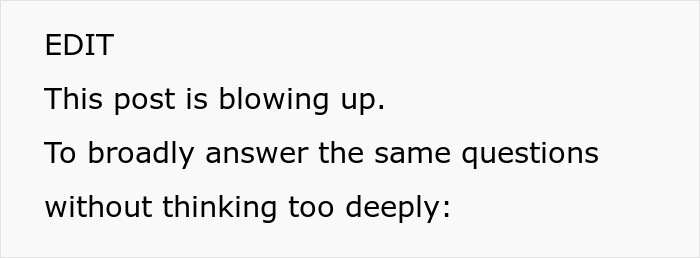 Text on a white background reading: EDIT This post is blowing up. To broadly answer the same questions without thinking too deeply. Text on a white background reading: EDIT This post is blowing up. To broadly answer the same questions without thinking too deeply.