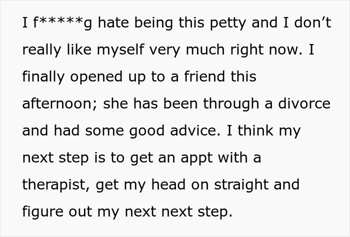 Text expressing frustration about pettiness, opening up to a friend post-divorce, and planning therapy for clarity.