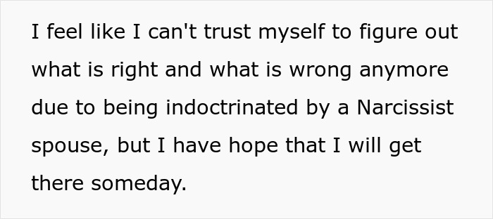 Alt text: Woman shares feelings about living life like her husband and the challenges of trusting herself after narcissist spouse influence.