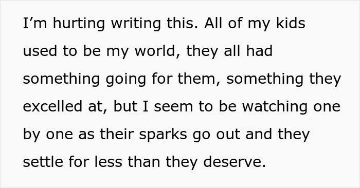 Text expressing a dad's pain as he feels all five of his children are failures despite his efforts for them.