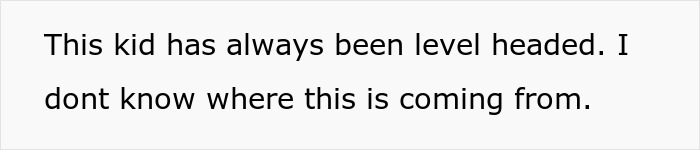 Text image showing a statement about a kid being level headed, related to son impregnate girlfriend figure living situation.