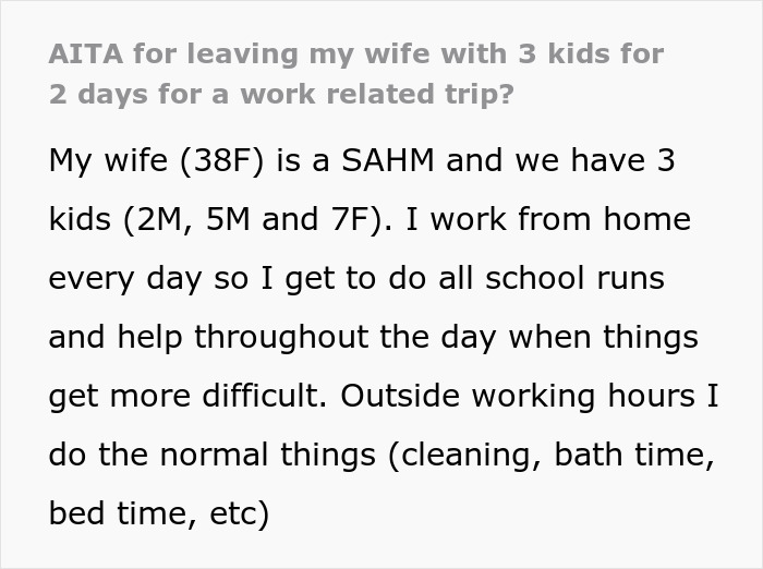 Dad leaves for work 48 hours, wife managing home with 3 kids treating it like a solo vacation adventure.