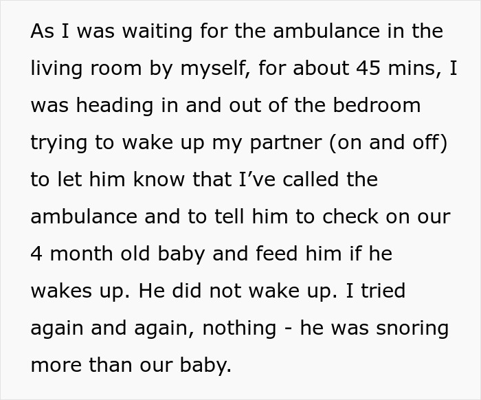 Waiting alone for the ambulance, trying to wake my partner asleep while caring for our 4 month old baby. Waiting alone for the ambulance, trying to wake my partner asleep while caring for our 4 month old baby.
