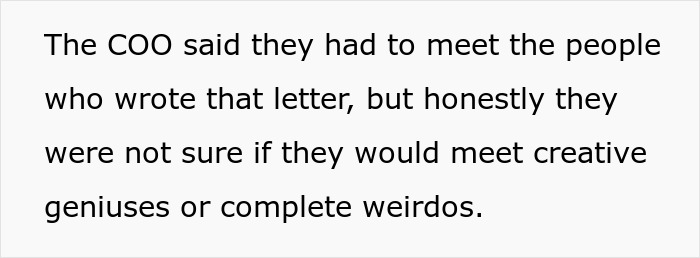 Text excerpt from restaurant’s COO expressing uncertainty about meeting creative geniuses or weirdos behind a snarky letter. Text excerpt from restaurant’s COO expressing uncertainty about meeting creative geniuses or weirdos behind a snarky letter.