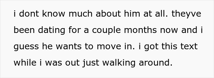 Text on a white background describing uncertainty about a man dating someone's mother and wanting to move in. Text on a white background describing uncertainty about a man dating someone's mother and wanting to move in.