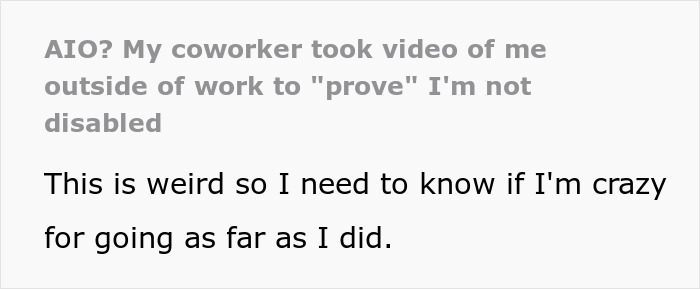 Alt text: Woman shares story about coworker filming her after work to prove she&rsquo;s not actually disabled.