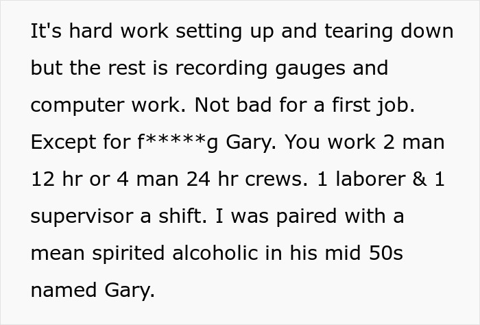 Text excerpt describing a guy dealing with a mean spirited workplace bully named Gary during a first job.