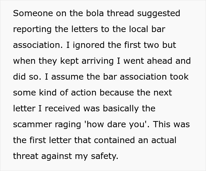 Text excerpt describing actions taken against scam letters involving threats to safety after reporting to the bar association. Text excerpt describing actions taken against scam letters involving threats to safety after reporting to the bar association.
