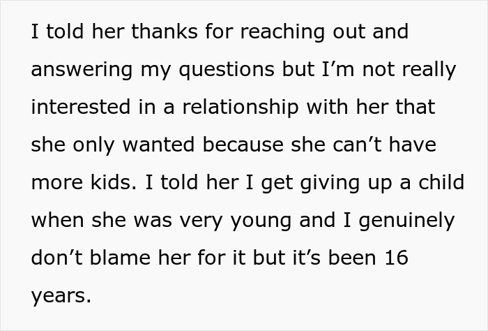 Text excerpt about bio mom reaching out after 16 years, expecting a relationship, but teen feels hurt and not a backup plan. Text excerpt about bio mom reaching out after 16 years, expecting a relationship, but teen feels hurt and not a backup plan.