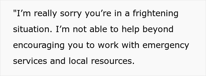 Text on screen showing apology for not being able to help beyond encouraging use of emergency services and local resources.