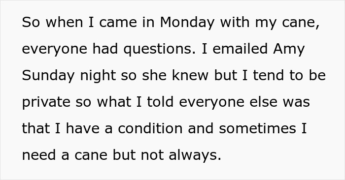 Text explaining a woman&rsquo;s experience with coworkers questioning her disability and using a cane inconsistently.