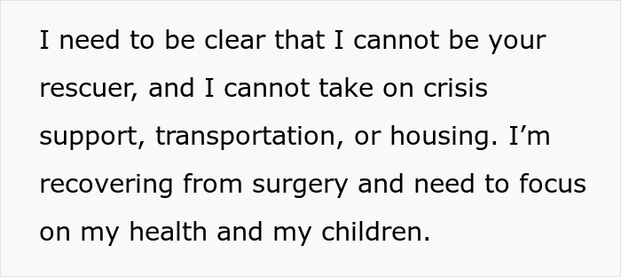 Text excerpt about woman recovering from surgery stating she cannot provide crisis support or housing while focusing on health and children.