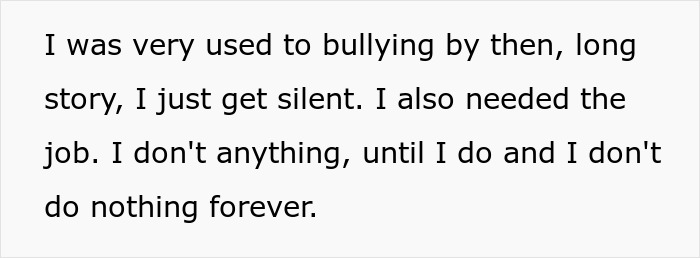 Text excerpt showing a person describing their experience with workplace bullying and eventual retaliation.