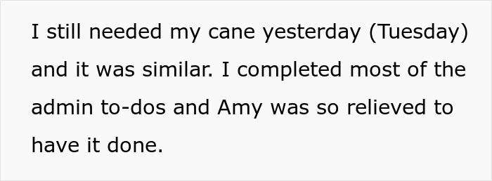 Text excerpt discussing the need for a cane and coworker relief after completing administrative tasks.