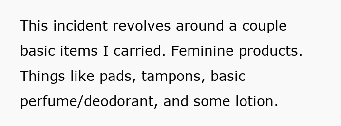 Text on white background explaining an incident involving feminine products like pads, tampons, perfume, deodorant, and lotion.