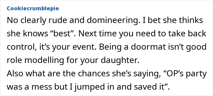 Commenter discussing a guest mom’s rude, domineering behavior at a party, emphasizing taking back control. Commenter discussing a guest mom’s rude, domineering behavior at a party, emphasizing taking back control.