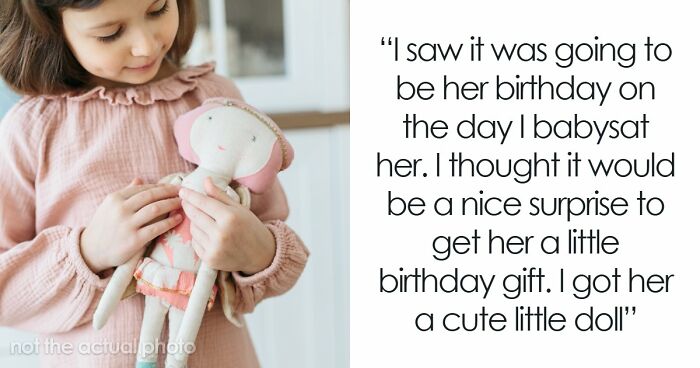 Drama Ensues When A Babysitter Got A Child A Birthday Gift In A “No Birthday” Family