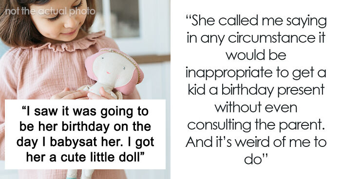 Drama Ensues When A Babysitter Got A Child A Birthday Gift In A “No Birthday” Family